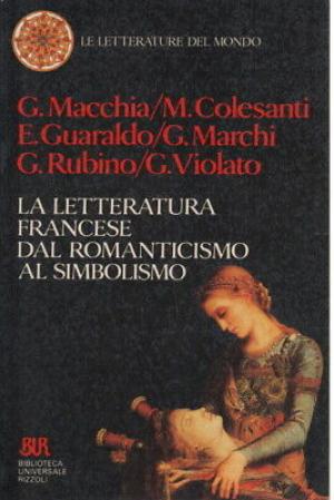 La letteratura francese. Dal Romanticismo al simbolismo